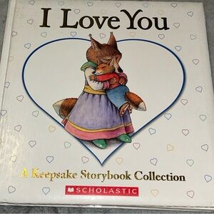 I Love You A Keepsake Storybook Collection, Hardcover, 2006